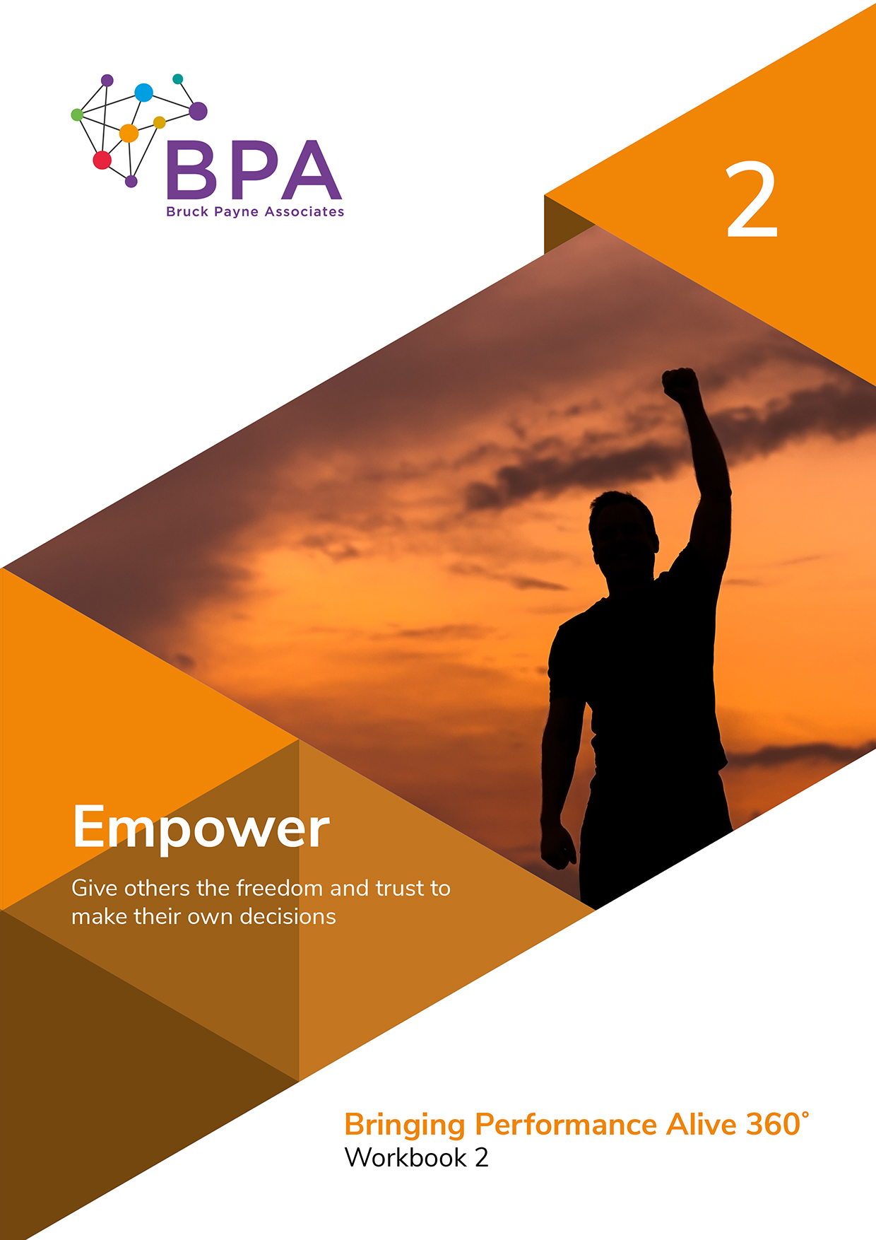 Leadership 360 - Empower: Bringing Performance Alive - Workbook 2